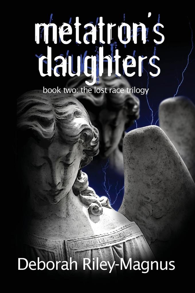 Metatron's Daughters
