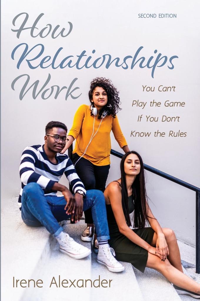 How Relationships Work Second Edition