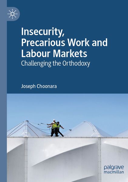 Insecurity Precarious Work and Labour Markets