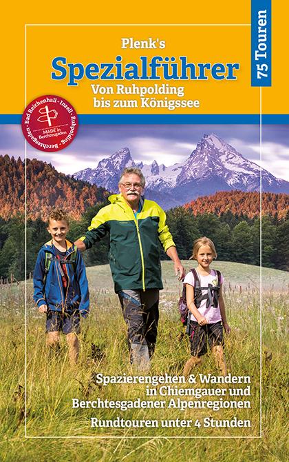 Plenks Spezialführer - Von Ruhpolding bis zum Königssee