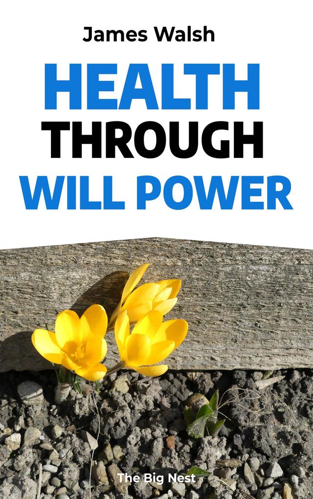 Health Through Will Power