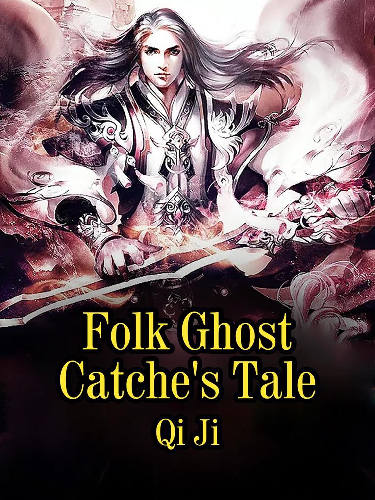 Folk Ghost Catche‘s Tale