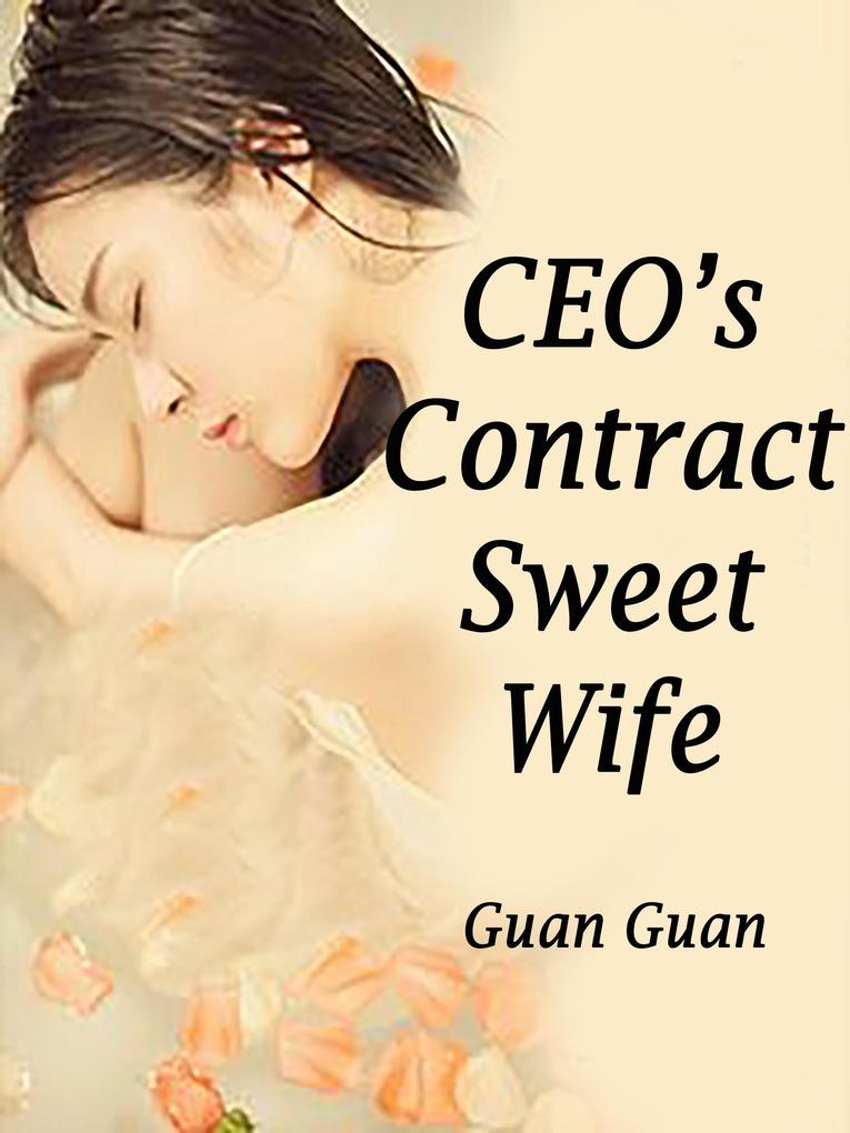 CEO‘s Contract Sweet Wife