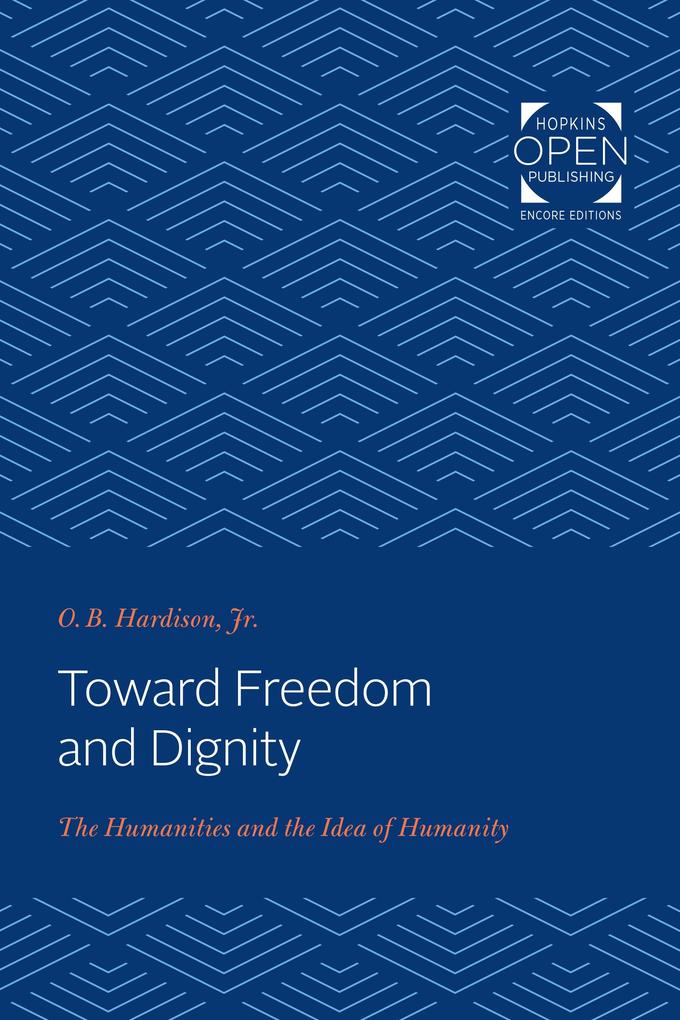 Toward Freedom and Dignity