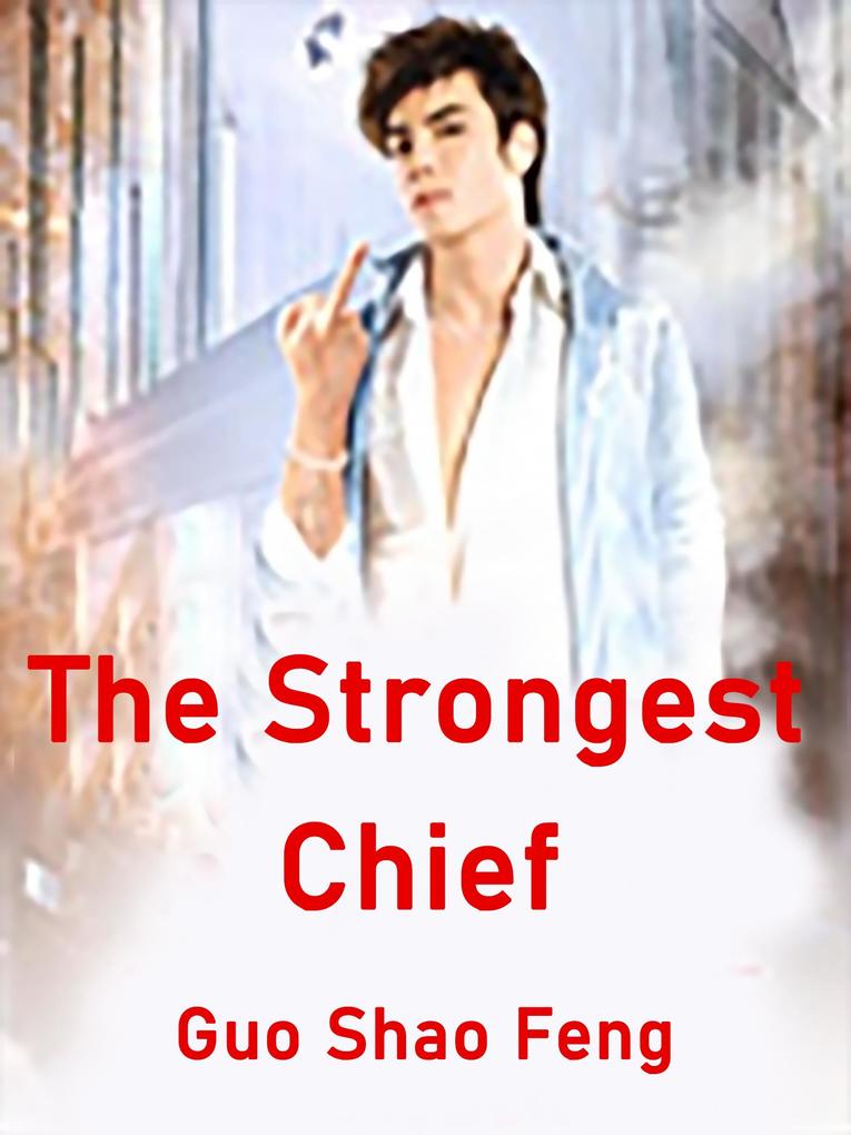Strongest Chief