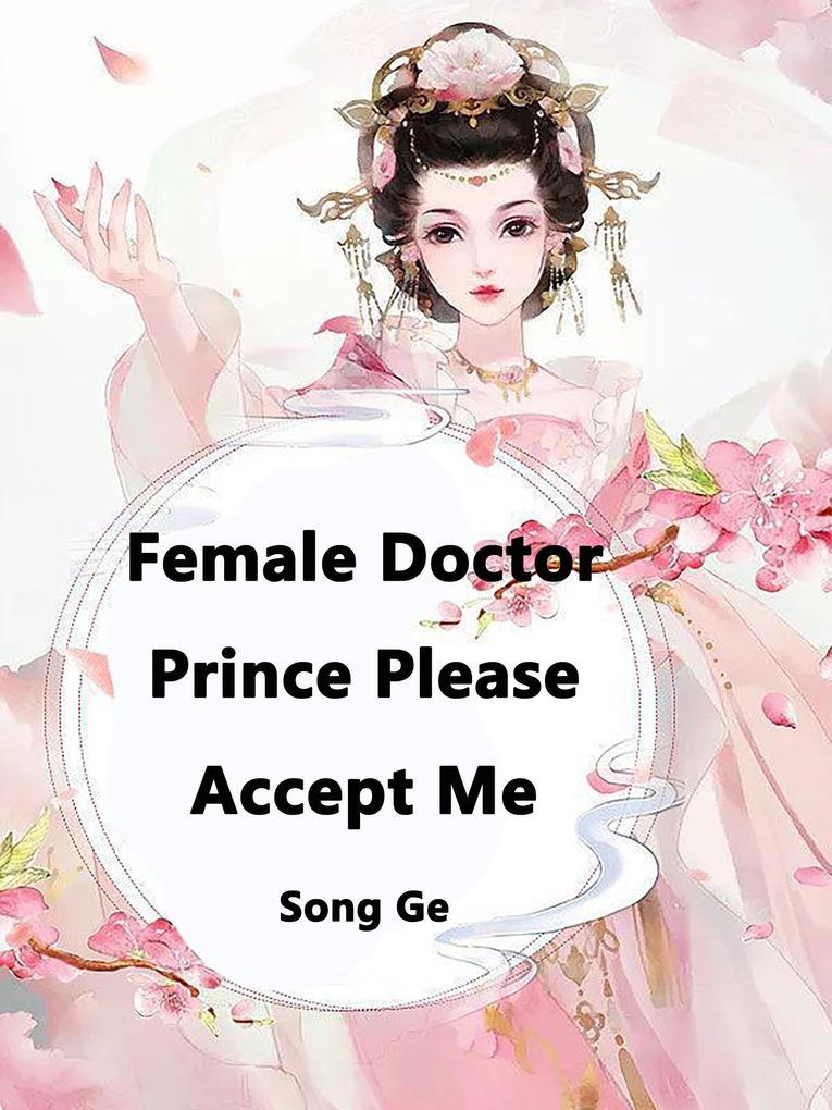 Female Doctor Prince Please Accept Me