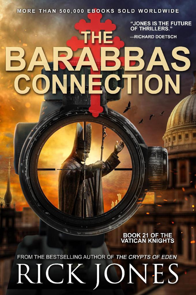 The Barabbas Connection (The Vatican Knights #21)