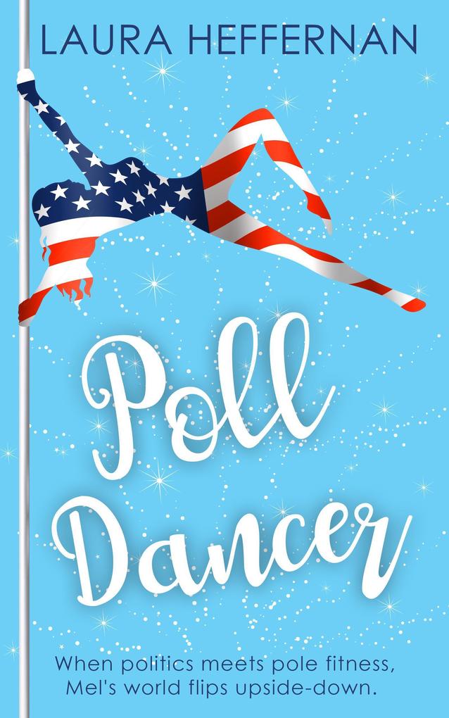 Poll Dancer (Push and Pole #1)
