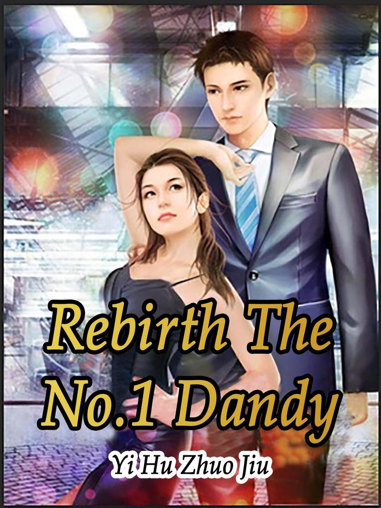 Rebirth: The No.1 Dandy
