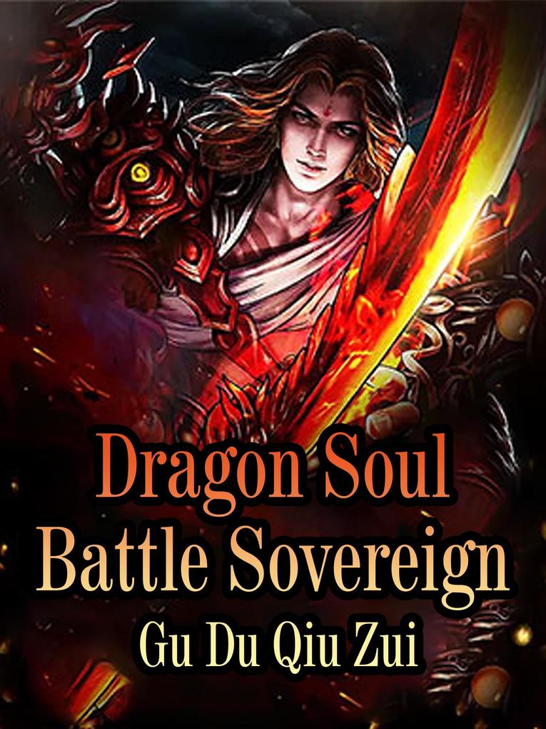 Dragon Soul Battle Sovereign