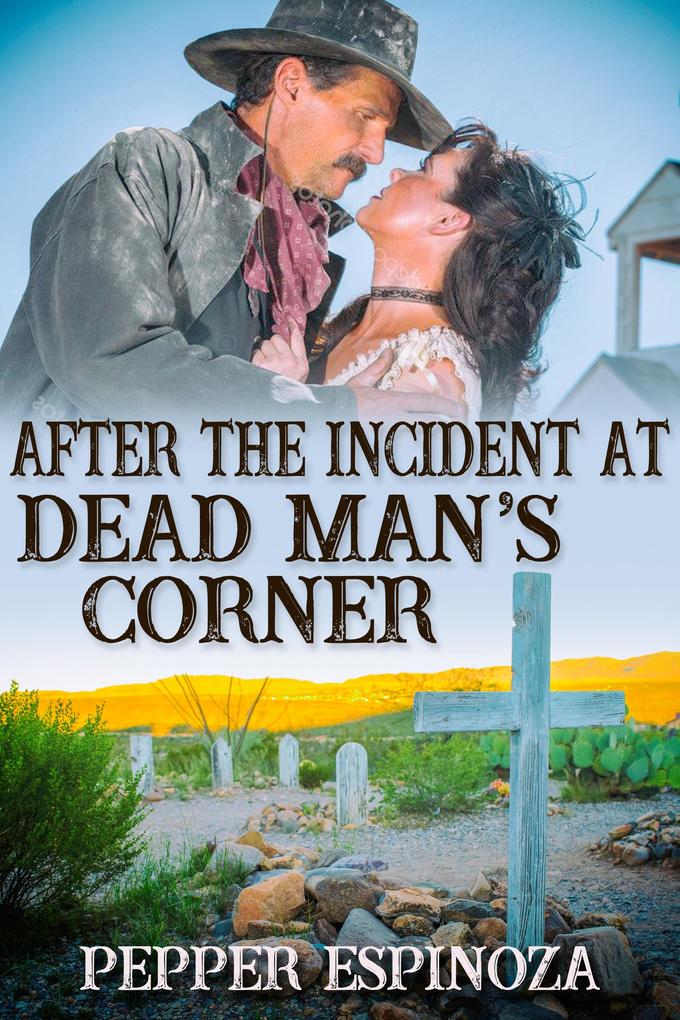 After the Incident at Dead Man‘s Corner