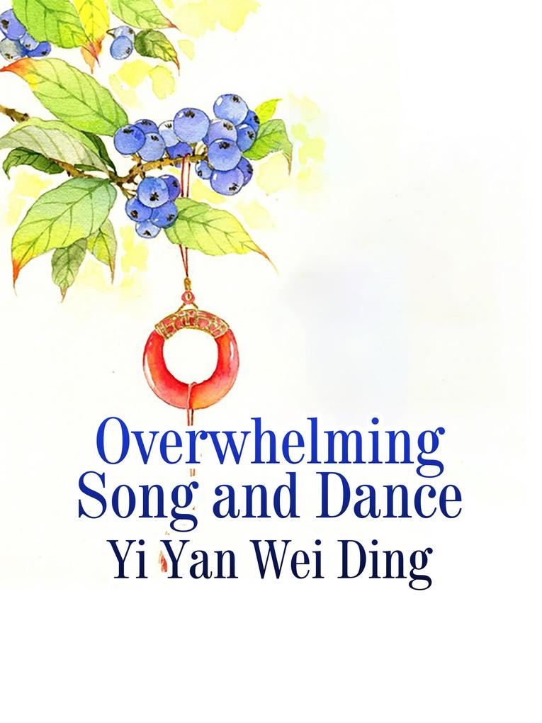 Overwhelming Song and Dance