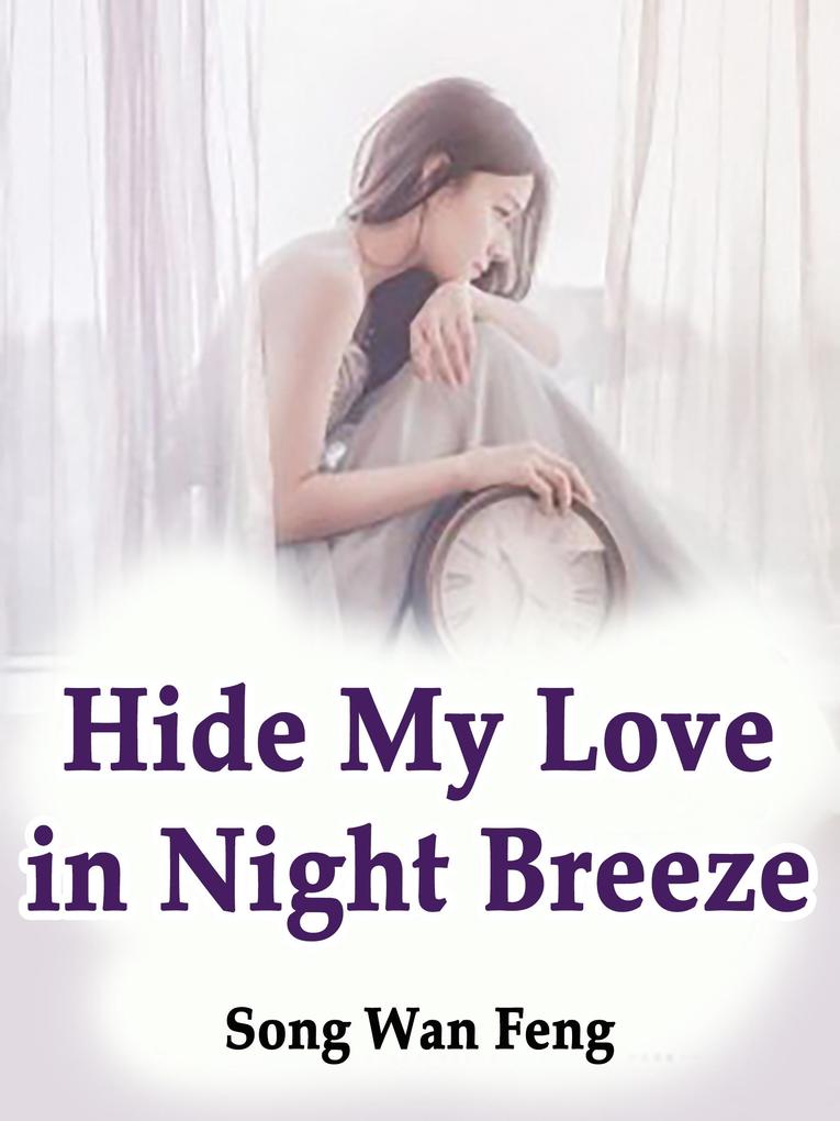 Hide My Love in Night Breeze
