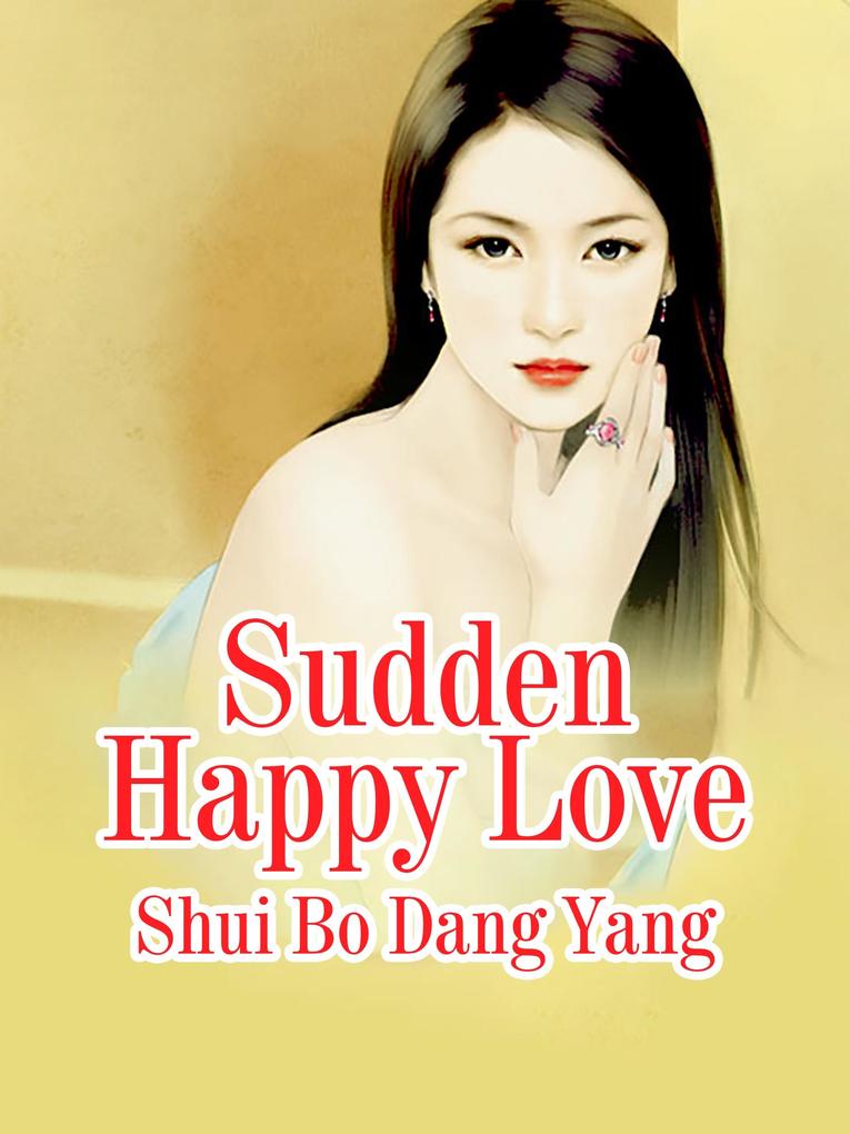 Sudden Happy Love