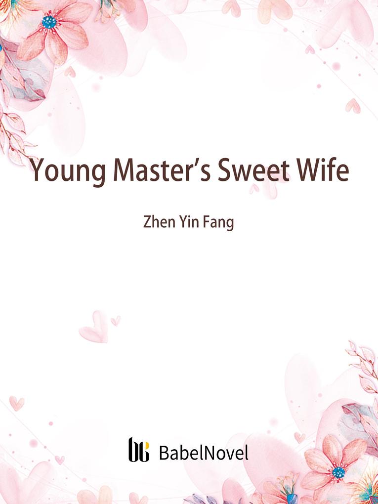 Young Master‘s Sweet Wife