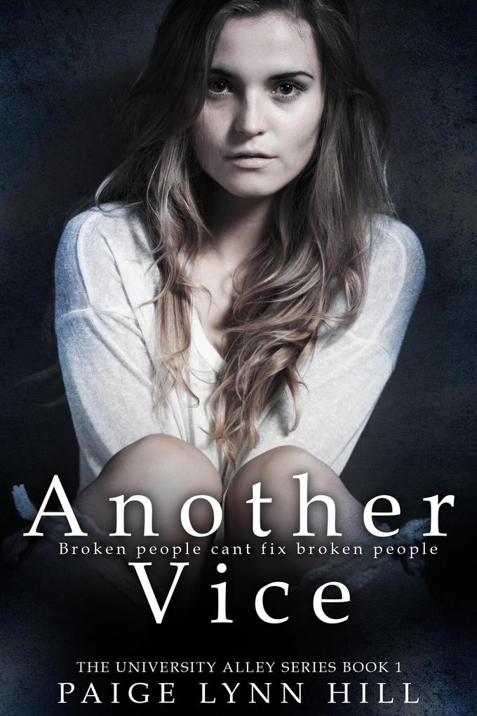 Another Vice (The University Alley Duet #1)