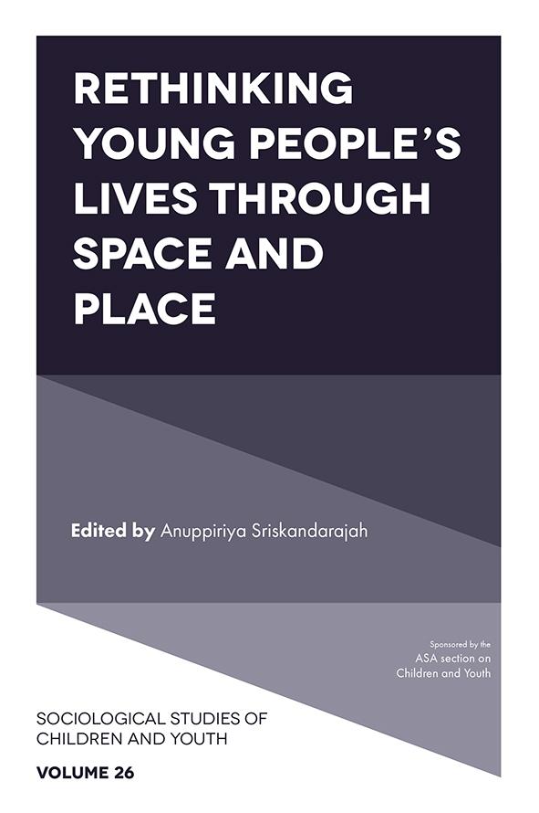 Rethinking Young People‘s Lives Through Space and Place