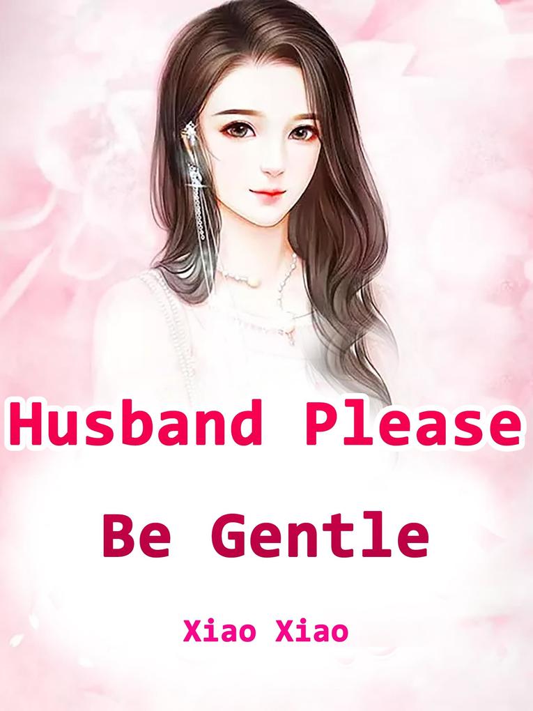Husband Please Be Gentle