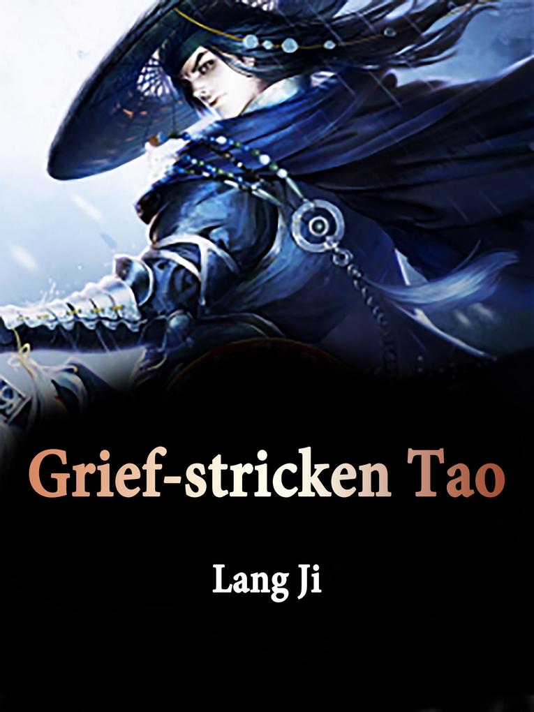 Grief-stricken Tao