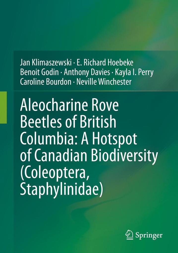 Aleocharine Rove Beetles of British Columbia: A Hotspot of Canadian Biodiversity (Coleoptera Staphylinidae)