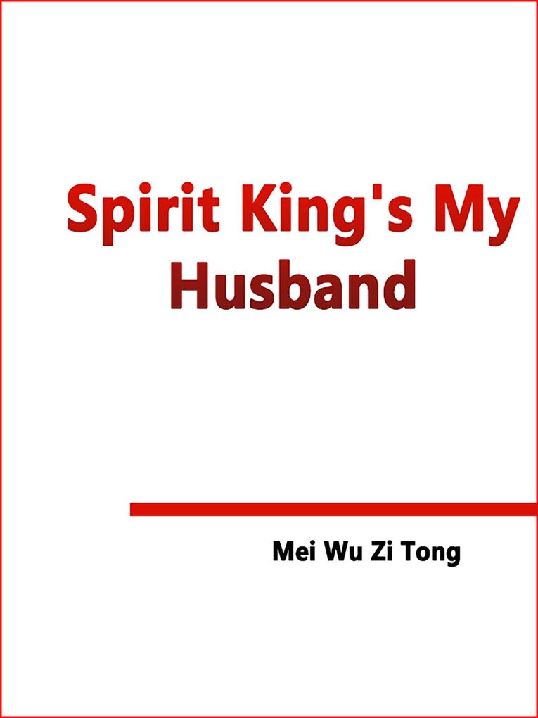 Spirit King‘s My Husband