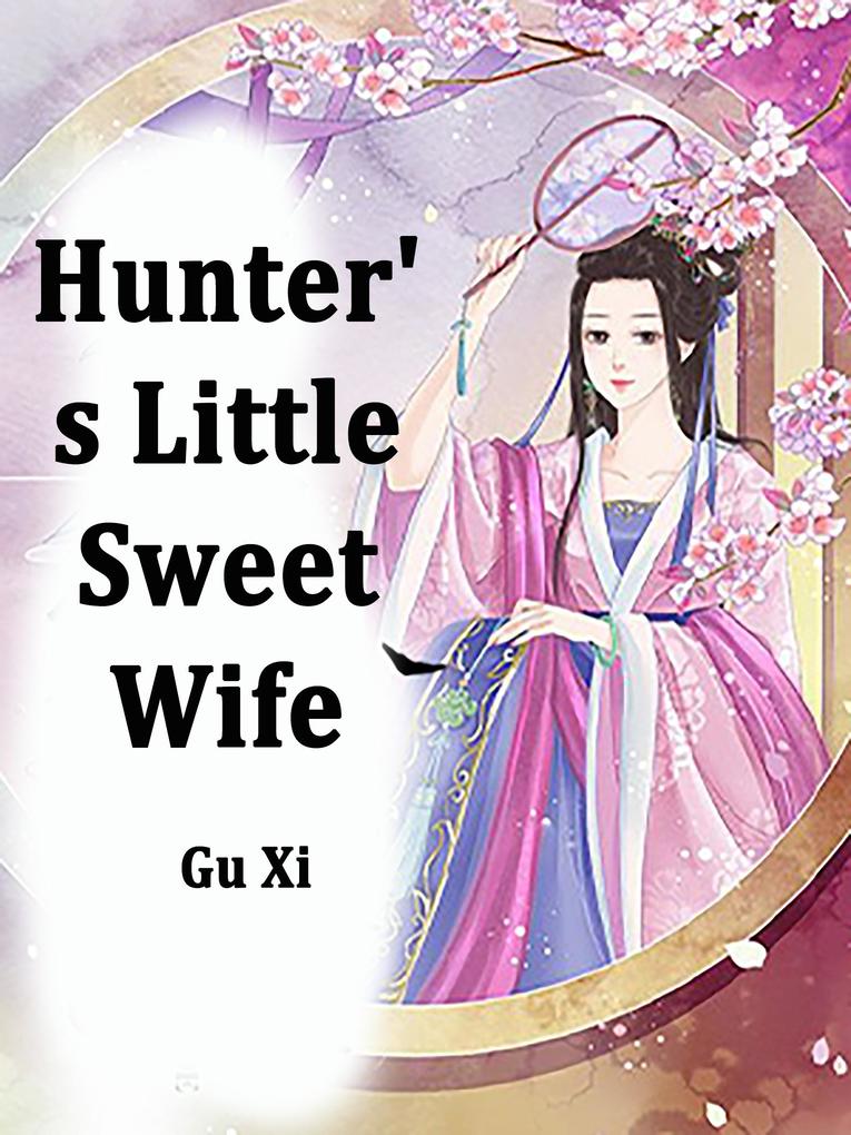 Hunter‘s Little Sweet Wife