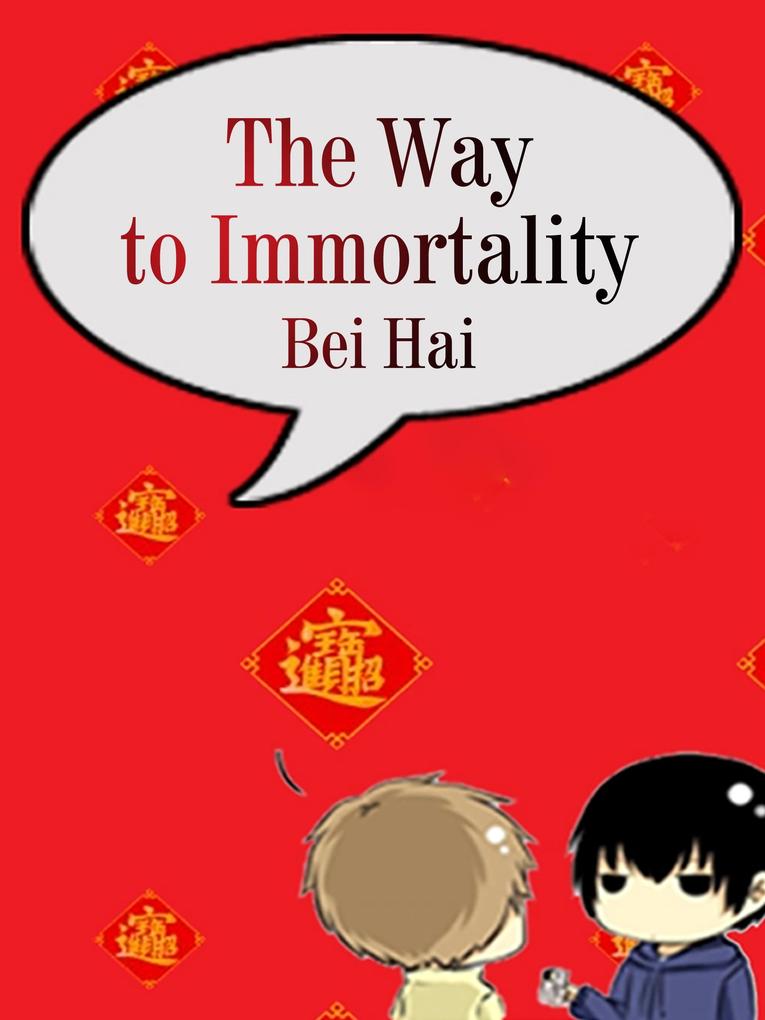 Way to Immortality
