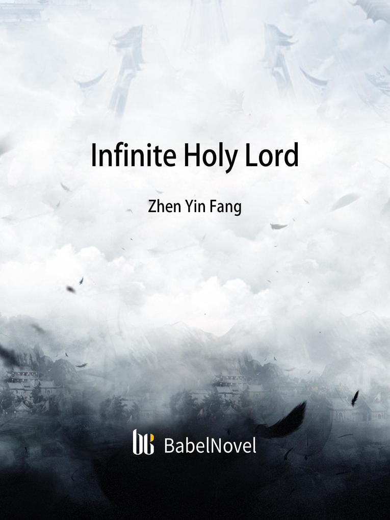 Infinite Holy Lord