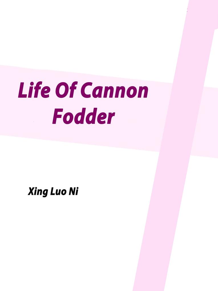 Life Of Cannon Fodder
