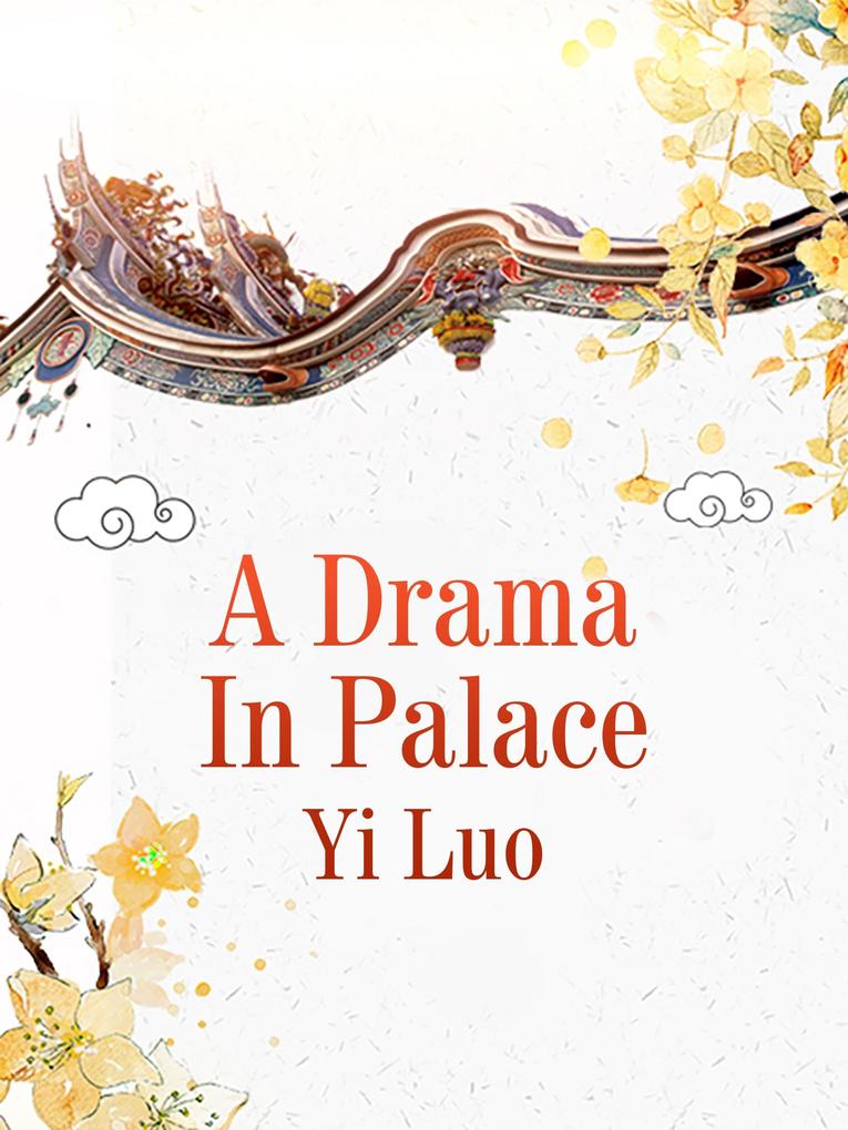 Drama In Palace