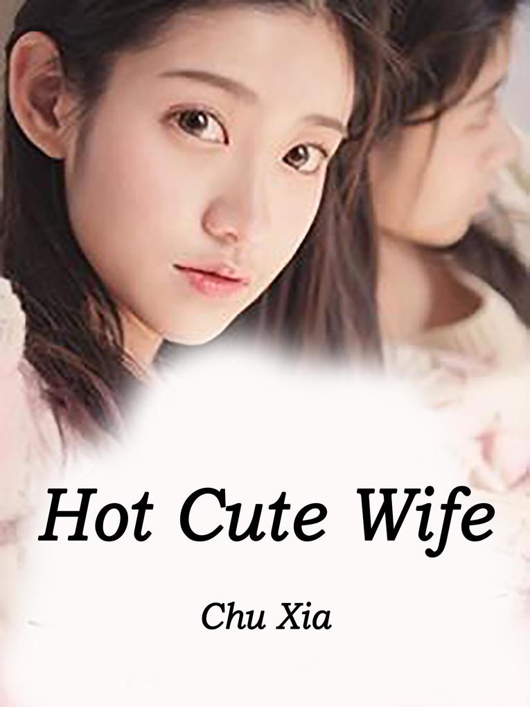 Hot Cute Wife