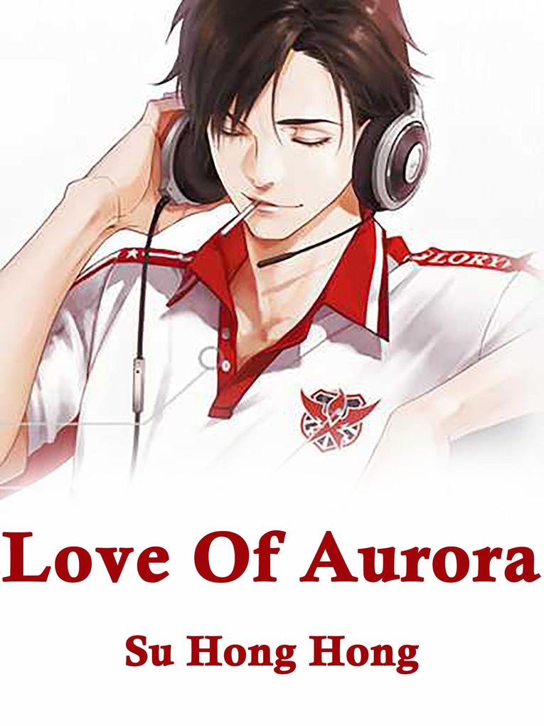 Love Of Aurora