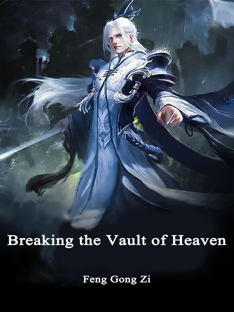Breaking the Vault of Heaven