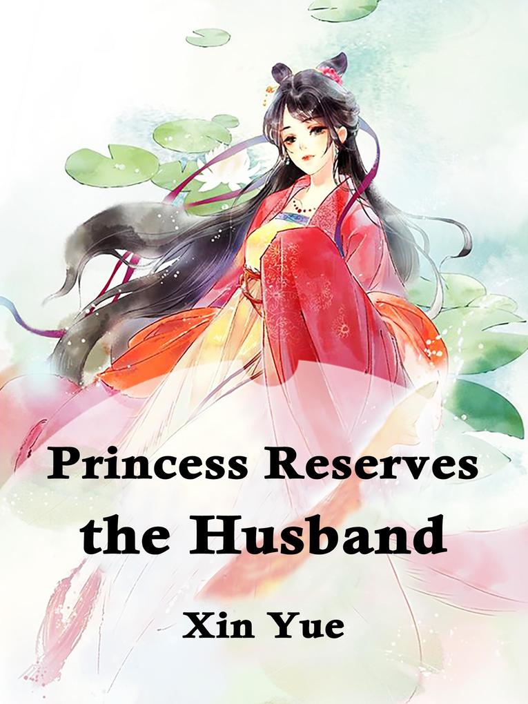 Princess Reserves the Husband
