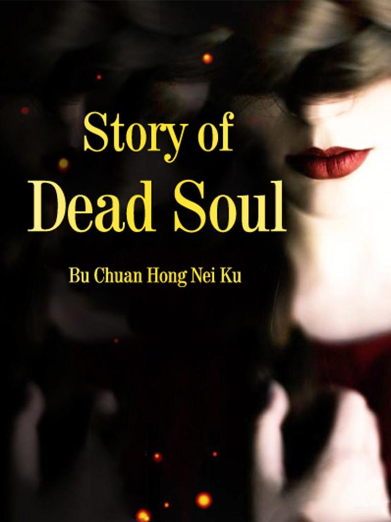 Story of Dead Soul