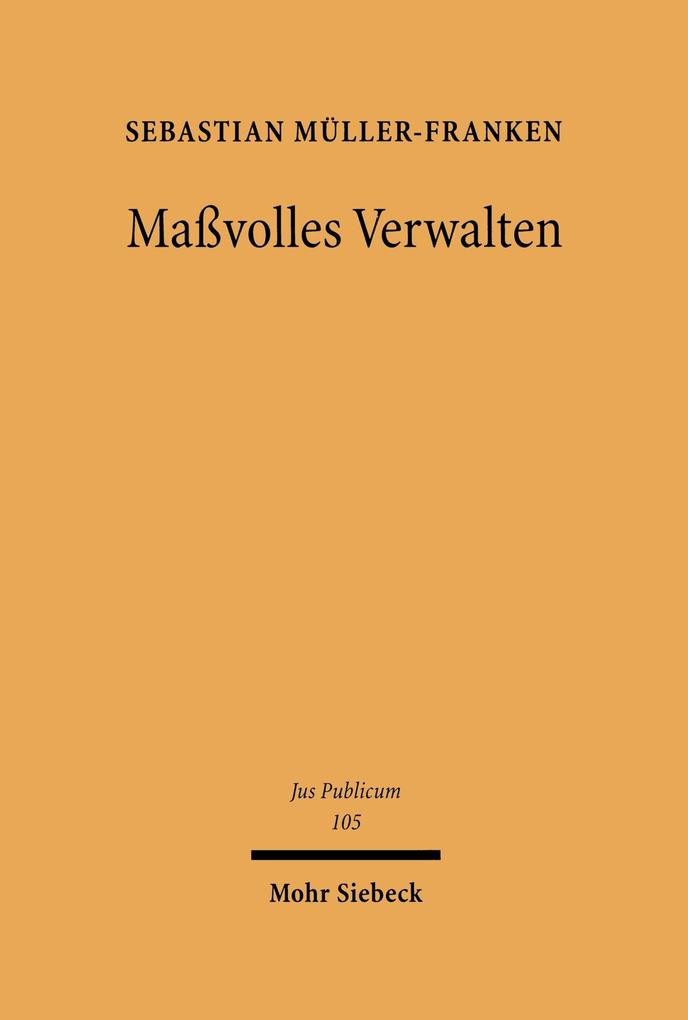 Maßvolles Verwalten