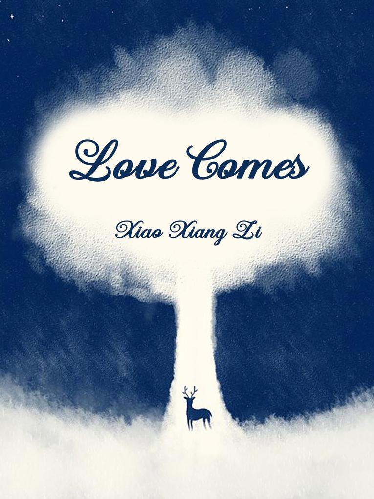 Love Comes