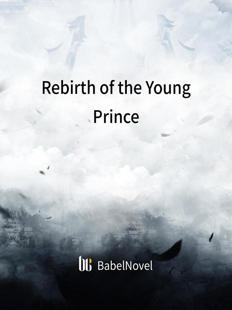 Rebirth of the Young Prince