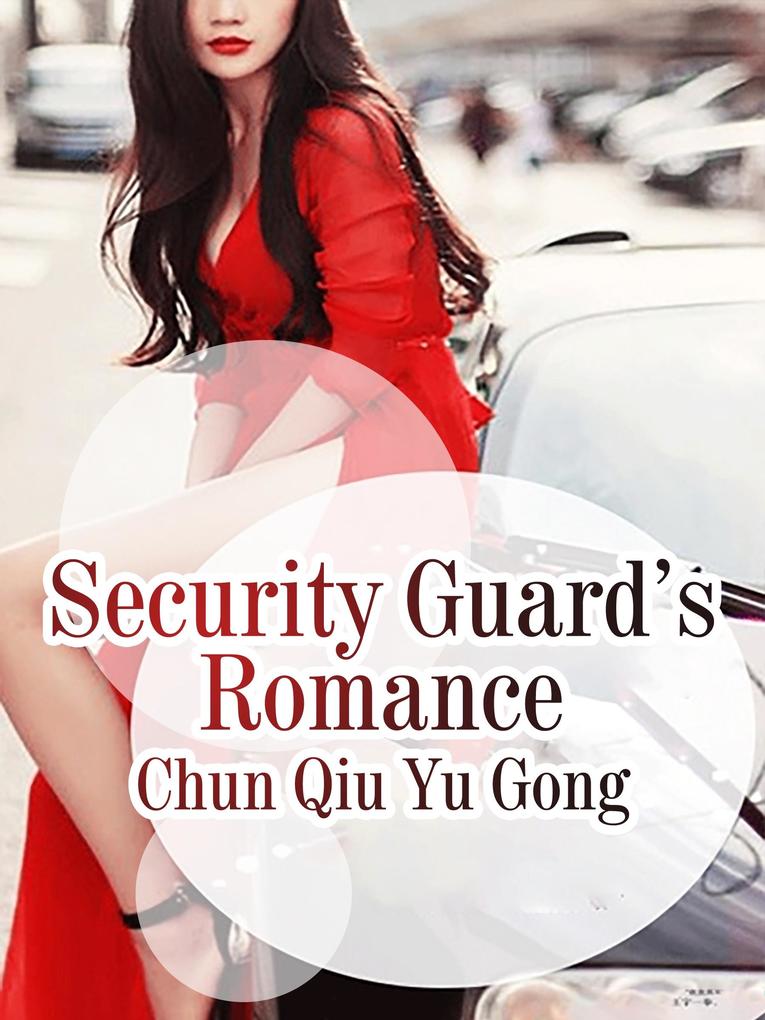 Security Guard‘s Romance