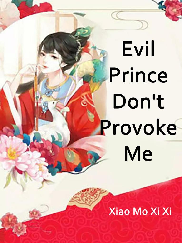 Evil Prince Don‘t Provoke Me