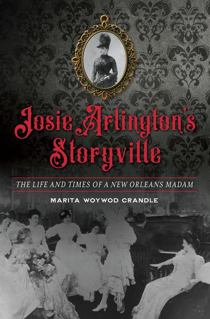 Josie Arlington‘s Storyville