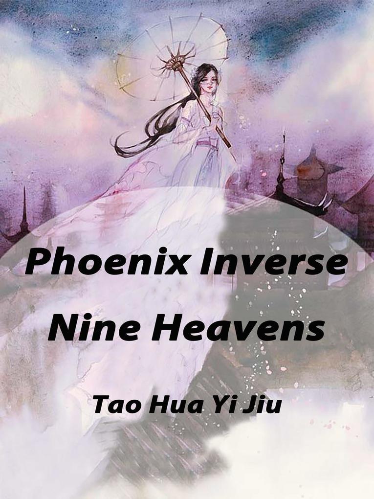 Phoenix Inverse Nine Heavens