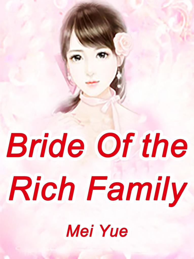 Bride Of the Rich Family