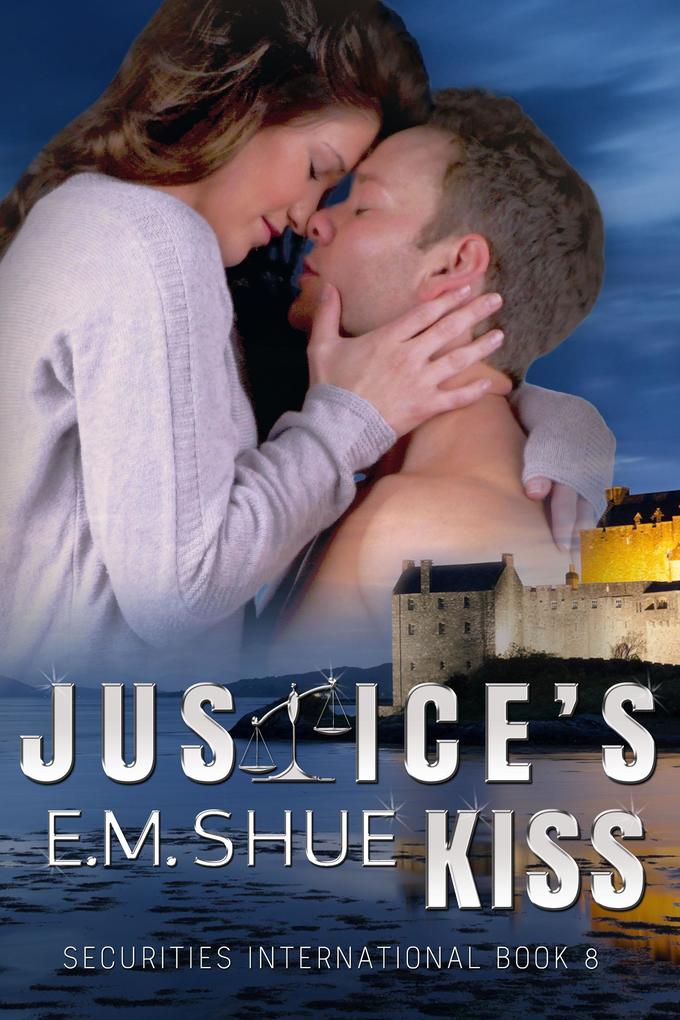 Justice‘s Kiss: Securities International Book 8