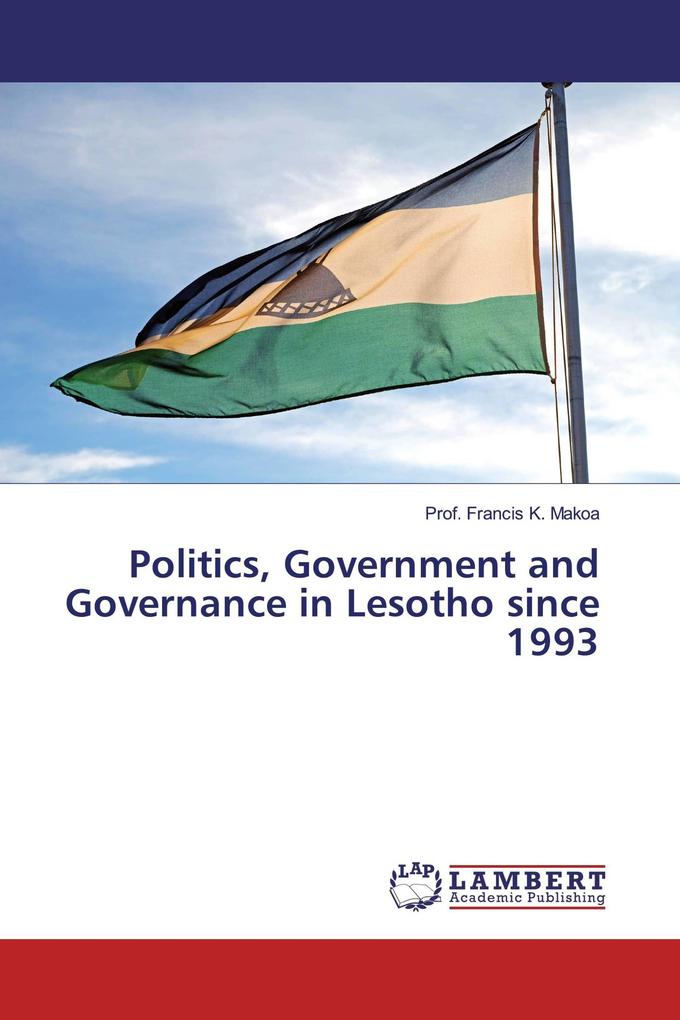 Politics Government and Governance in Lesotho since 1993