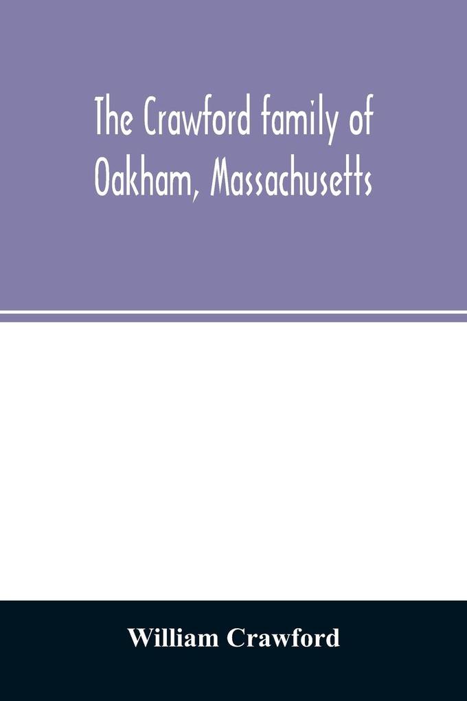 The Crawford family of Oakham Massachusetts