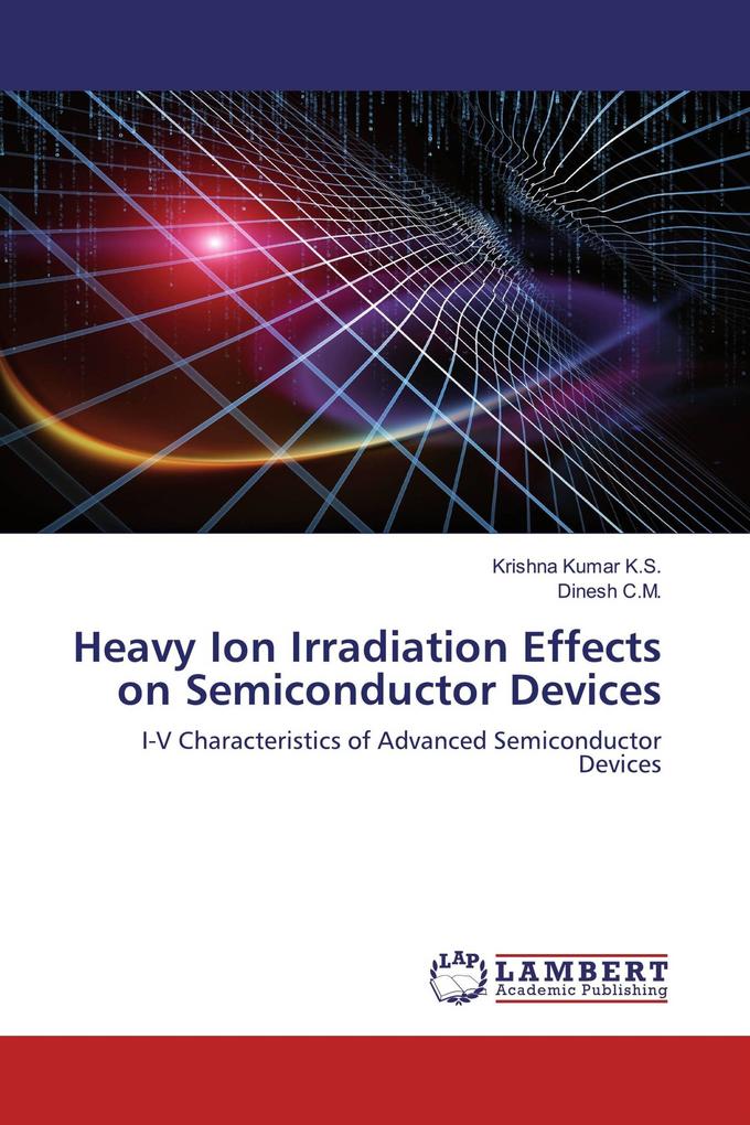 Heavy Ion Irradiation Effects on Semiconductor Devices