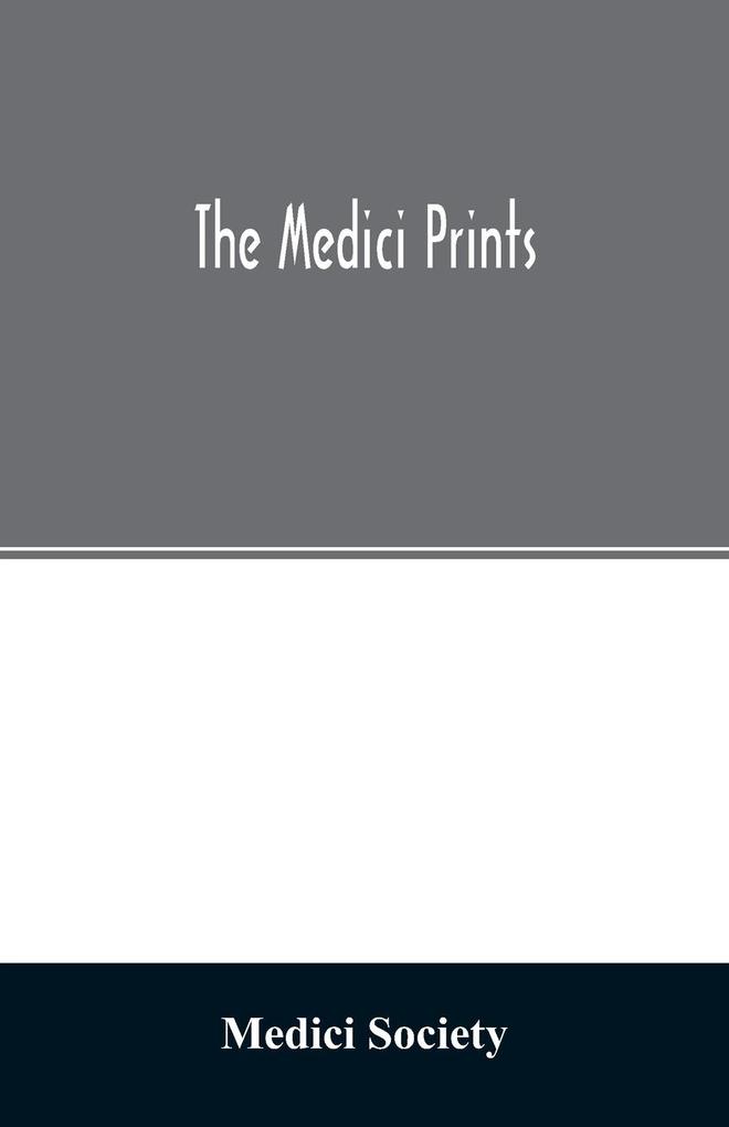 The Medici Prints