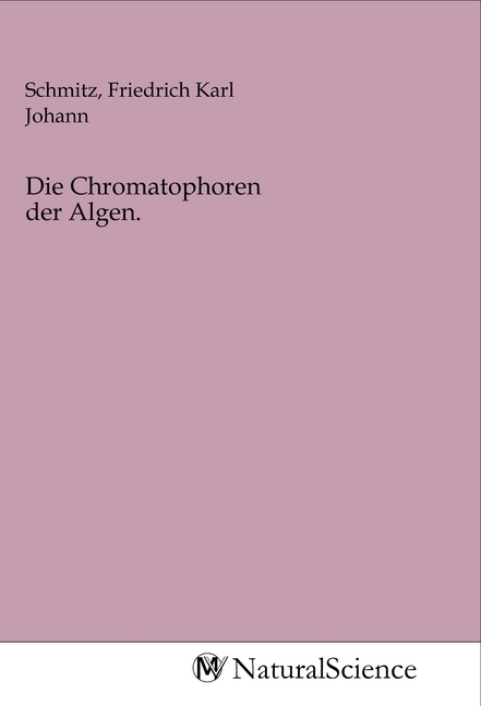 Image of Die Chromatophoren der Algen.