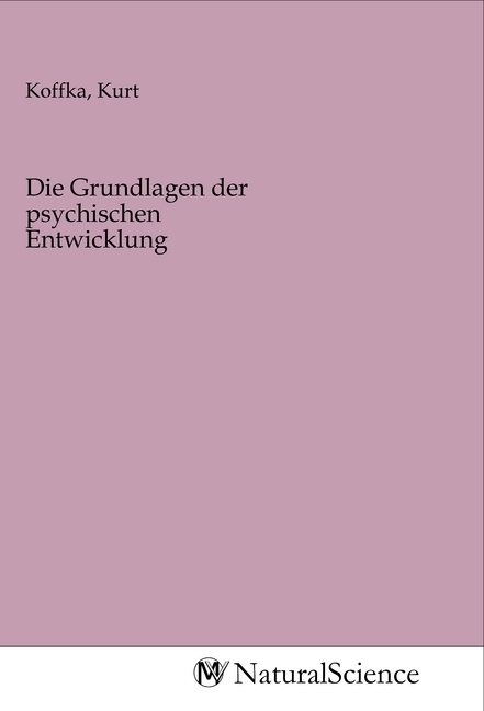 Image of Die Grundlagen der psychischen Entwicklung